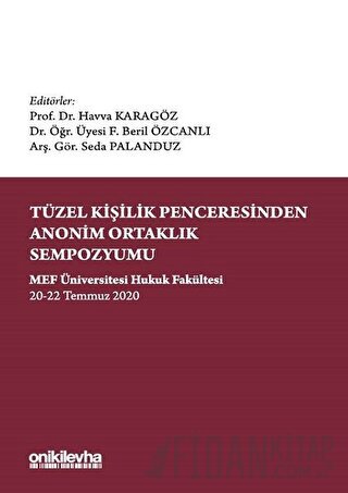 Tüzel Kişilik Penceresinden Anonim Ortaklık Sempozyumu (Ciltli)