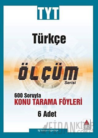 TYT Türkçe Ölçüm Serisi 600 Soruyla Konu Tarama Föyleri Ergün Eliçin