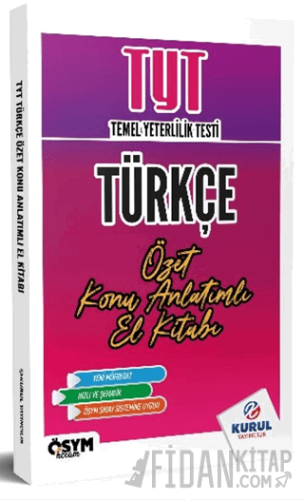 TYT Türkçe Özet Konu Anlatımlı El Kitabı Kolektif