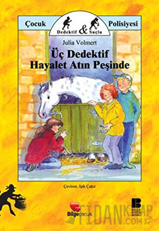 Üç Dedektif Hayalet Atın Peşinde