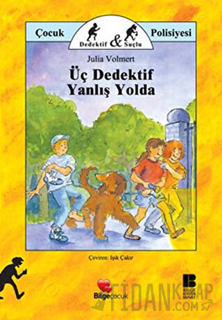 Üç Dedektif Yanlış Yolda
