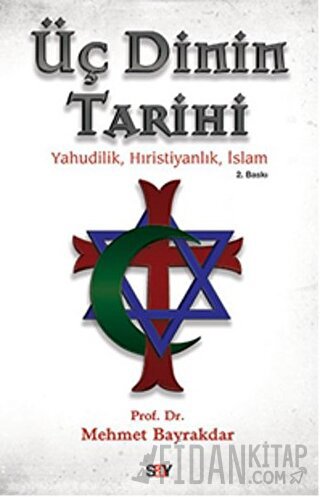 Üç Dinin Tarihi Mehmet Bayraktar