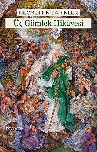 Üç Gömlek Hikayesi Necmettin Şahinler