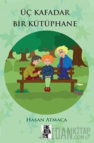 Üç Kafadar Bir Kütüphane