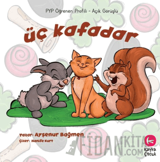 Üç Kafadar Ayşenur Bağmen