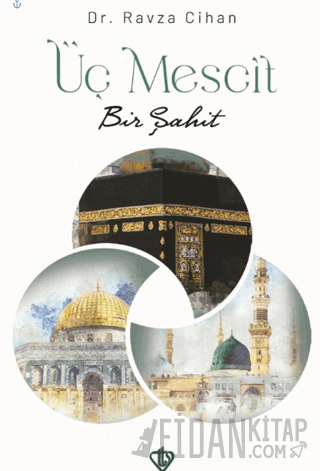 Üç Mescit Bir Şahit