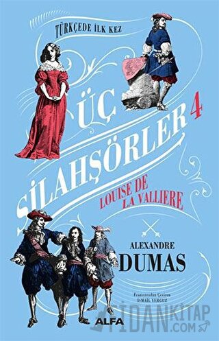 Üç Silahşörler 4 (Ciltli) Alexandre Dumas
