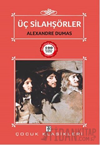 Üç Silahşörler Alexandre Dumas
