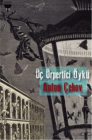 Üç Ürpertici Öykü Anton Pavloviç Çehov