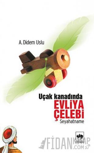 Uçak Kanadında Evliya Çelebi