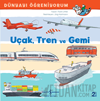 Uçak Tren ve Gemi