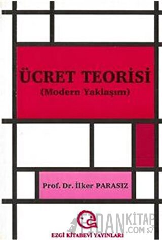 Ücret Teorisi Modern Yaklaşım İlker Parasız