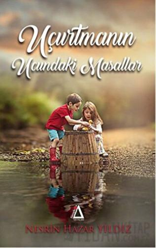 Uçurtmanın Ucundaki Masallar Nesrin Hazer Yıldız