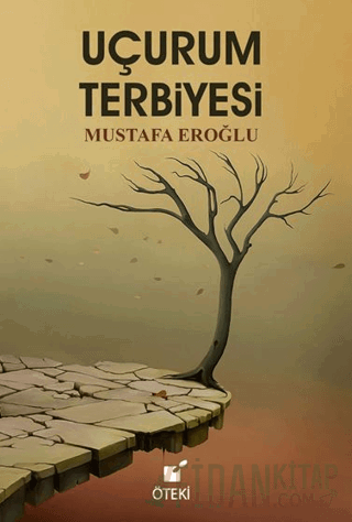 Uçurum Terbiyesi Mustafa Eroğlu