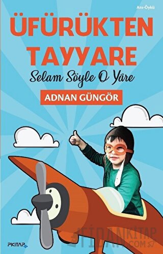 Üfürükten Tayyare - Selam Söyle O Yare Adnan Güngör