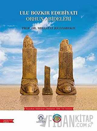 Ulu Bozkır Edebiyatı Orhun Abideleri Mırzatay Joldasbekov