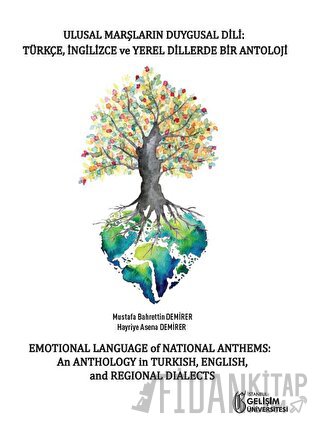 Ulusal Marşların Duygusal Dili: Türkçe - İngilizce ve Yerel Dillerde B