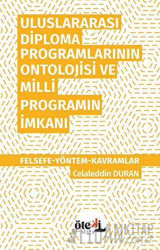 Uluslararası Diploma Programlarının Ontolojisi ve Milli Programın İmka