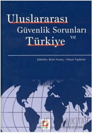 Uluslararası Güvenlik Sorunları ve Türkiye Refet Yinanç