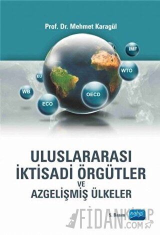 Uluslararası İktisadi Örgütler ve Azgelişmiş Ülkeler