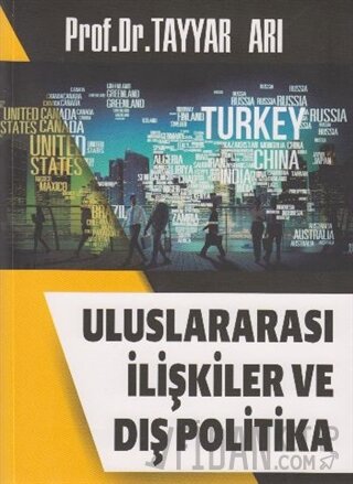 Uluslararası İlişkiler ve Dış Politika Tayyar Arı