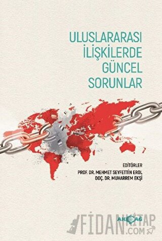 Uluslararası İlişkilerde Güncel Sorunlar Mehmet Seyfettin Erol