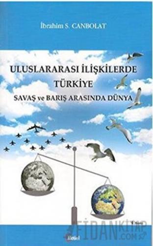 Uluslararası İlişkilerde Türkiye