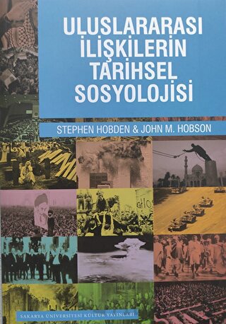 Uluslararası İlişkilerin Tarihsel Sosyolojisi John M. Hobson