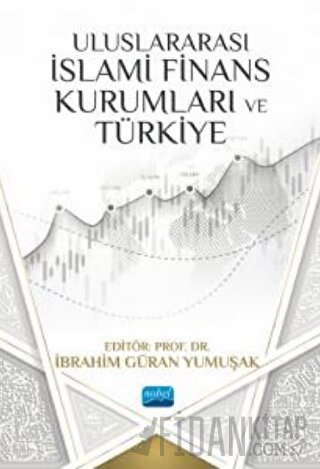 Uluslararası İslami Finans Kurumları ve Türkiye