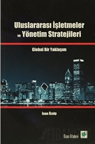 Uluslararası İşletmeler ve Yönetim Stratejileri
