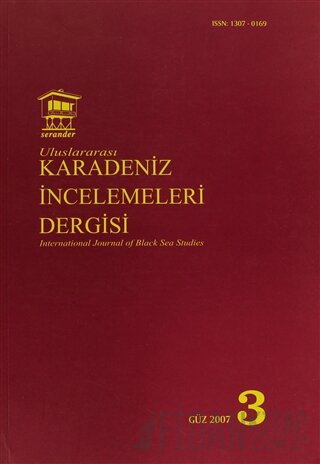 Uluslararası Karadeniz İncelemeleri Dergisi / İnternational Journal Of Black Sea Studies Sayı: 3