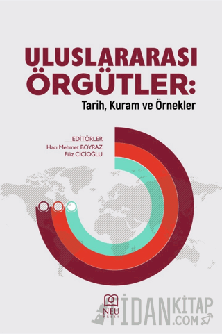 Uluslararası Örgütler: Tarih, Kuram ve Örnekler Kolektif