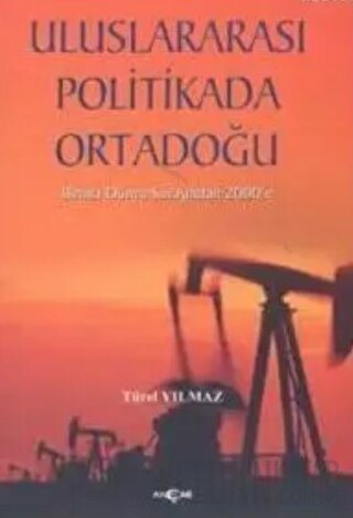 Uluslararası Politikada Ortadoğu Türel Yılmaz Şahin