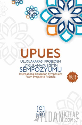 Uluslararası Projeden Uygulamaya Eğitim Sempozyum Kitabı (2. Cilt)