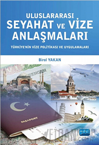 Uluslararası Seyahat ve Vize Anlaşmaları