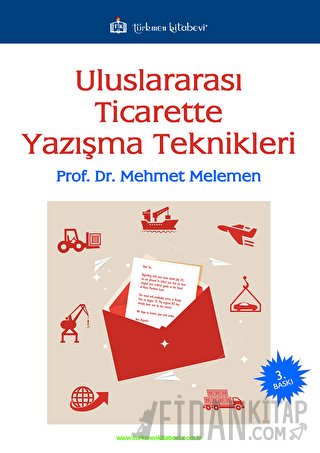 Uluslararası Ticarette Yazışma Teknikleri Mehmet Melemen