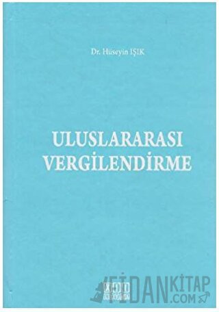Uluslararası Vergilendirme (Ciltli) Hüseyin Işık
