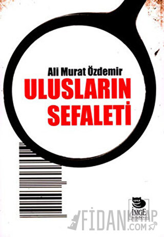 Ulusların Sefaleti Ali Murat Özdemir