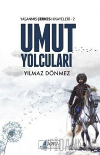 Umut Yolcuları Yılmaz Dönmez