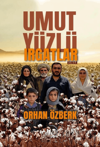 Umut Yüzlü Irgatlar