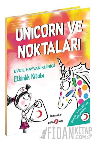 Unicorn ve Noktaları - Evcil Hayvan Kliniği Etkinlik Kitabı