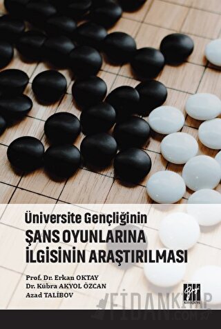 Üniversite Gençliğinin Şans Oyunlarına İlgisinin Araştırılması Erkan O