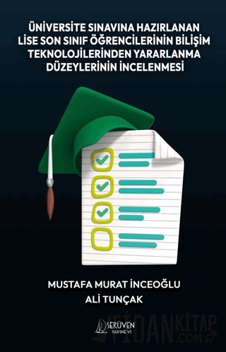 Üniversite Sınavına Hazırlanan Lise Son Sınıf Öğrencilerinin Bilişim T