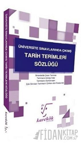 Üniversite Sınavlarında Çıkmış Tarih Terimleri Sözlüğü
