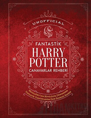 Unofficial Harry Potter Fantastik Canavarlar Rehberi (Ciltli) Kolektif
