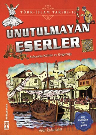 Unutulmayan Eserler / Türk - İslam Tarihi 10 Metin Özdamarlar
