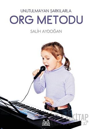 Unutulmayan Şarkılarla Org Metodu Salih Aydoğan