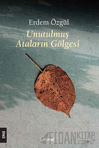 Unutulmuş Ataların Gölgesi