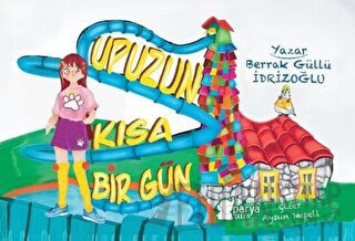 Upuzun Kısa Bir Gün