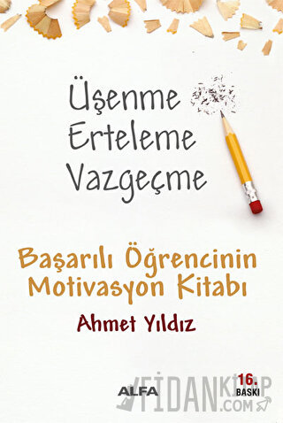 Üşenme Erteleme Vazgeçme Ahmet Yıldız